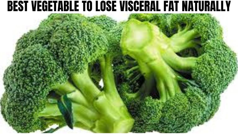 Best Vegetable to Lose Visceral Fat Naturally — Backed by Science